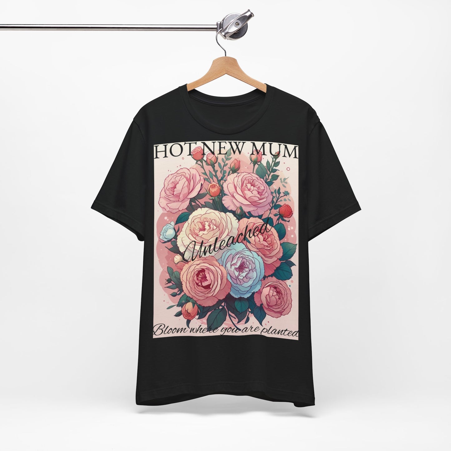 Hot New Mum Unleashed - Short Sleeve Tee, Mother's Day, New Mum Series