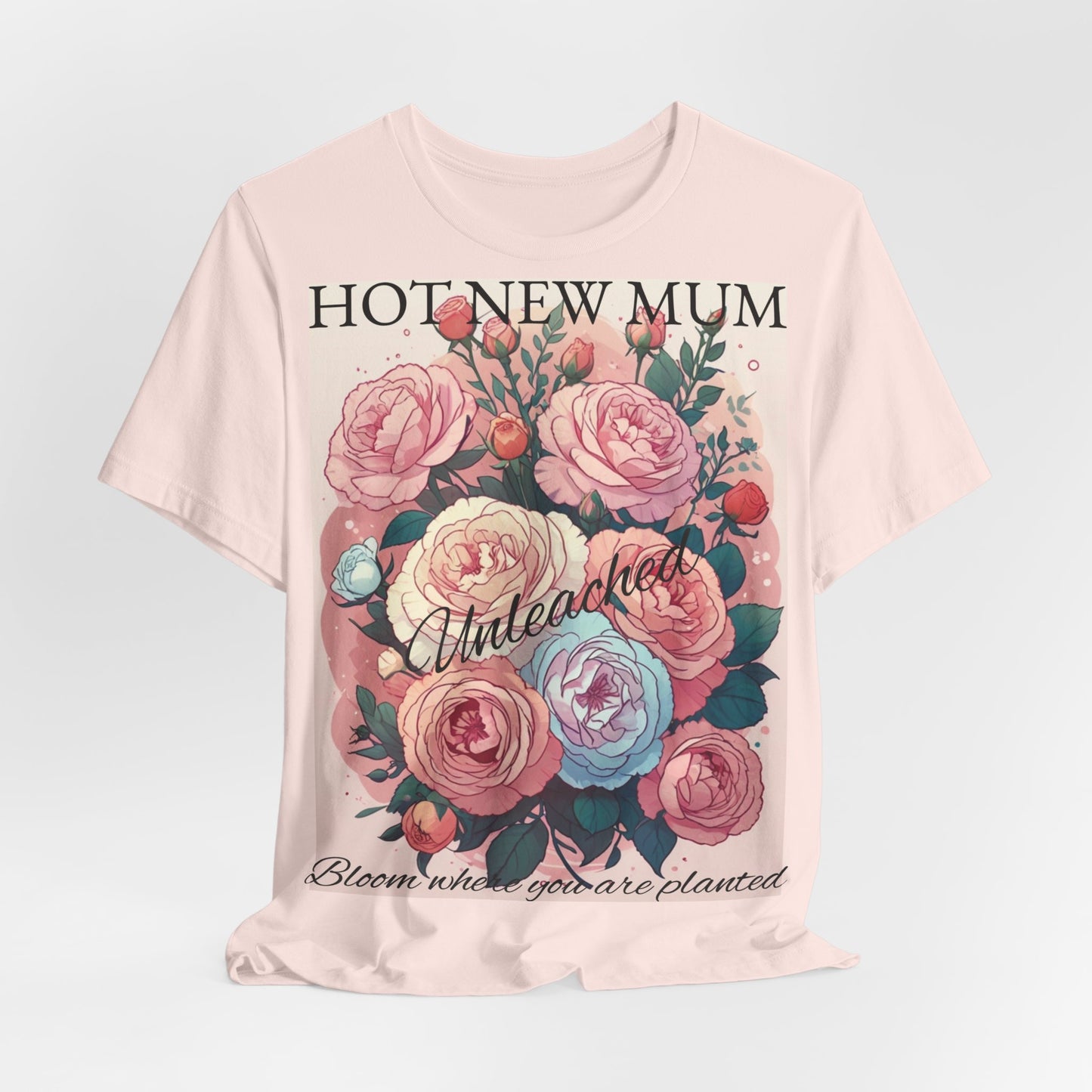 Hot New Mum Unleashed - Short Sleeve Tee, Mother's Day, New Mum Series