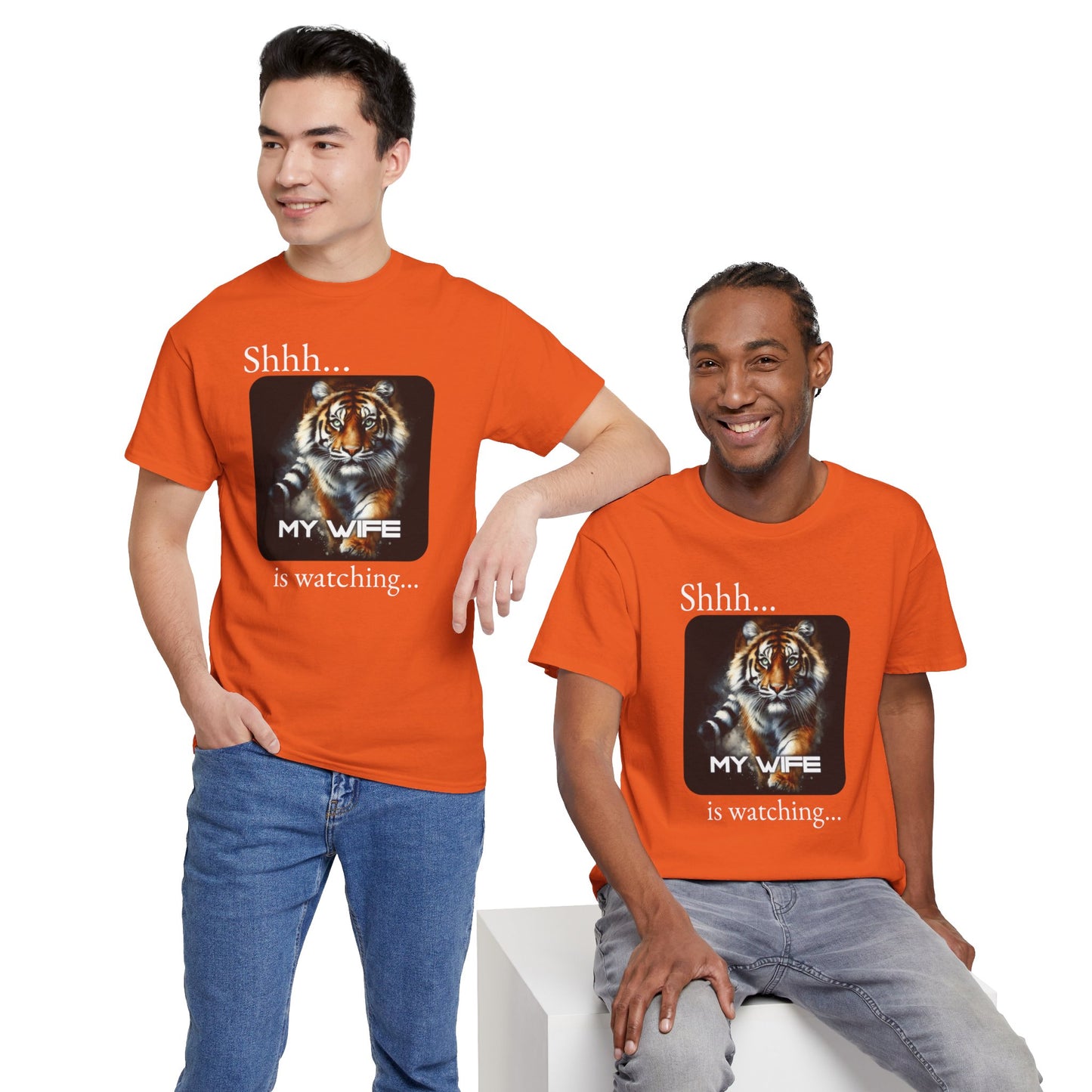 Shhh... My Wife is Watching - Tiger Tee, perfect gift for Father's day, birthday, or just wear casually.