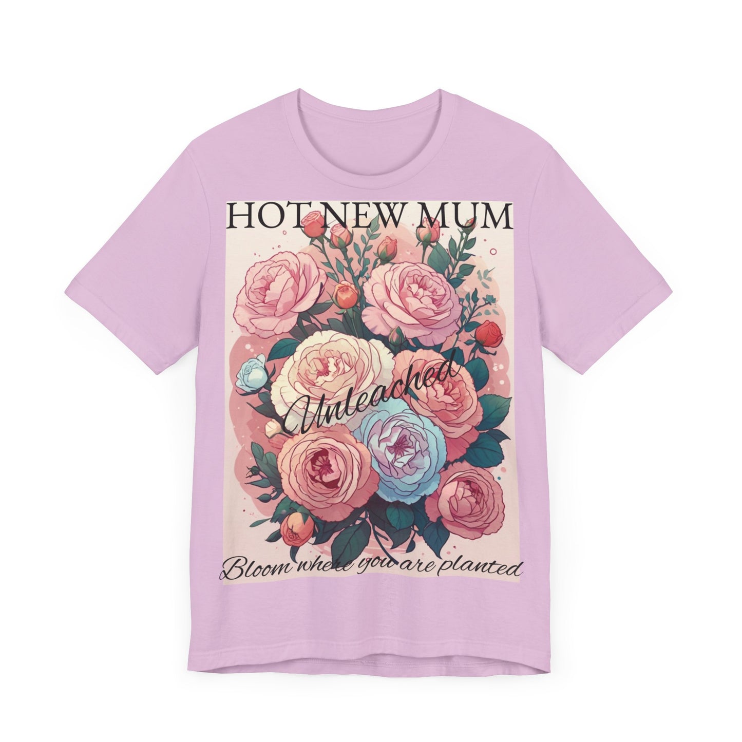 Hot New Mum Unleashed - Short Sleeve Tee, Mother's Day, New Mum Series