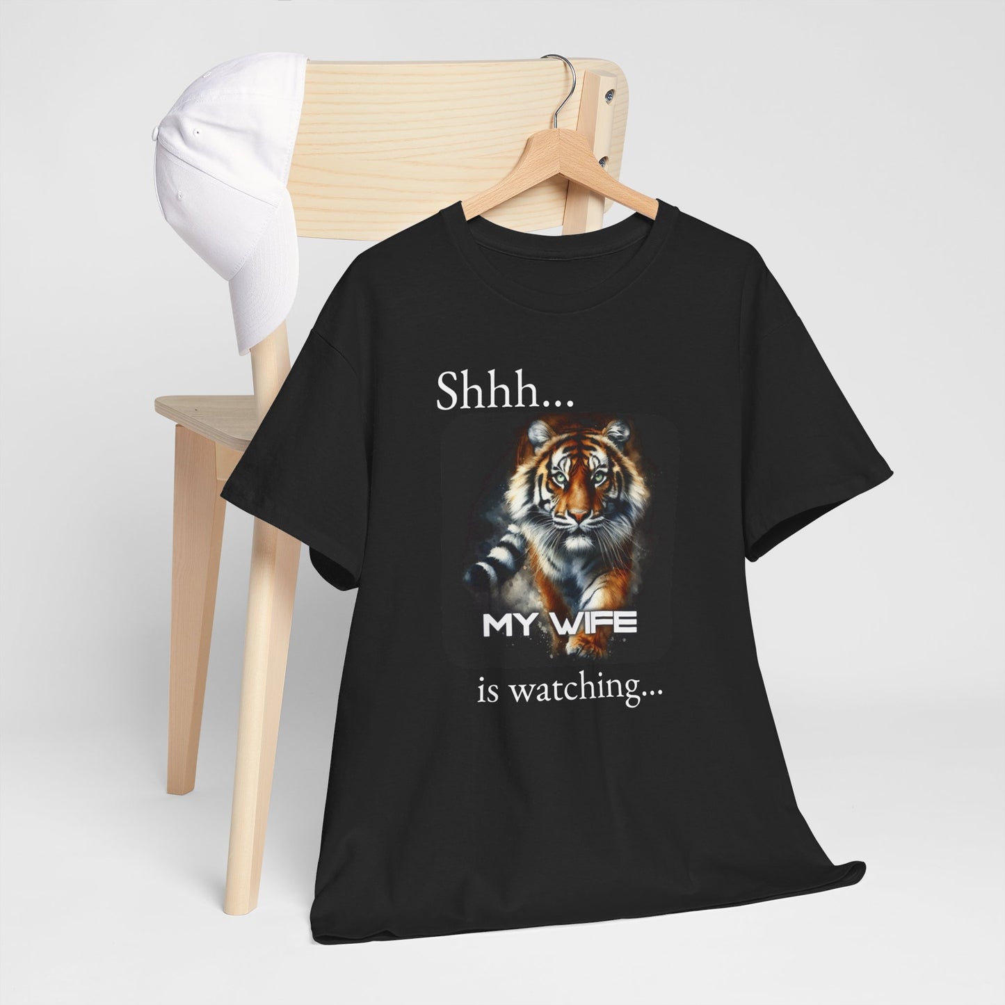 Shhh... My Wife is Watching - Tiger Tee, perfect gift for Father's day, birthday, or just wear casually.