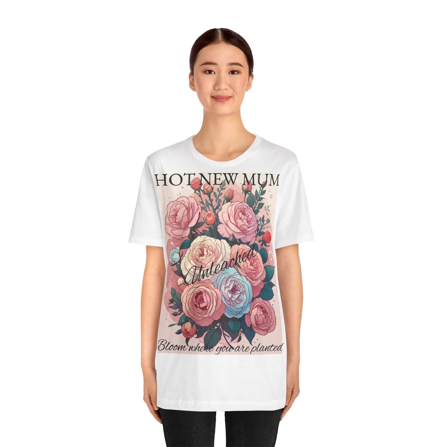 Hot New Mum Unleashed - Short Sleeve Tee, Mother's Day, New Mum Series